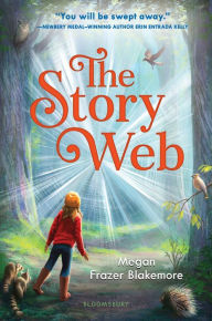 Title: The Story Web, Author: Megan Frazer Blakemore