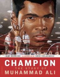 Title: Champion: The Story of Muhammad Ali, Author: Jim Haskins