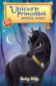 Title: Moon's Dance (Unicorn Princesses Series #6), Author: Emily Bliss