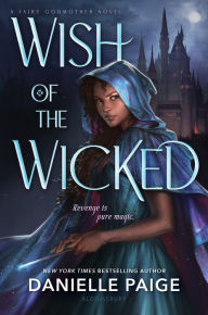 Title: Wish of the Wicked, Author: Danielle Paige