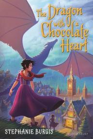 Title: The Dragon with a Chocolate Heart, Author: Stephanie Burgis