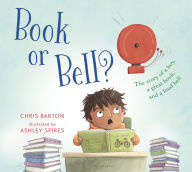 Title: Book or Bell?, Author: Chris Barton