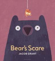 Title: Bear's Scare, Author: Jacob Grant