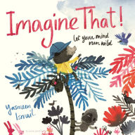 Title: Imagine That!, Author: Yasmeen Ismail