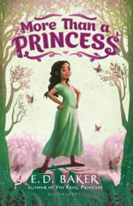 Title: More than a Princess (More Than a Princess Series #1), Author: E. D. Baker