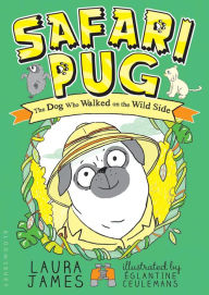 Title: Safari Pug, Author: Laura James