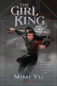 Title: The Girl King (Girl King Series #1), Author: Mimi Yu