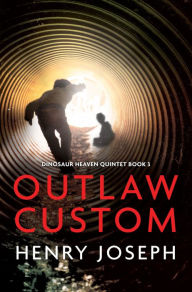 Title: Outlaw Custom, Author: Henry Joseph