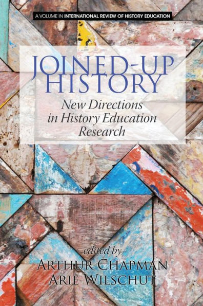 Joined-up History: New Directions History Education Research