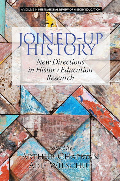 Joined-Up History: New Directions History Education Research