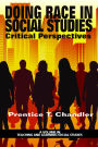 Doing Race in Social Studies: Critical Perspectives