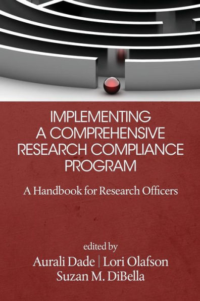 Implementing a Comprehensive Research Compliance Program: A Handbook for Research Officers