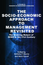 Socio-Economic Approach to Management Revisited: The Evolving Nature of Seam in the 21st Century