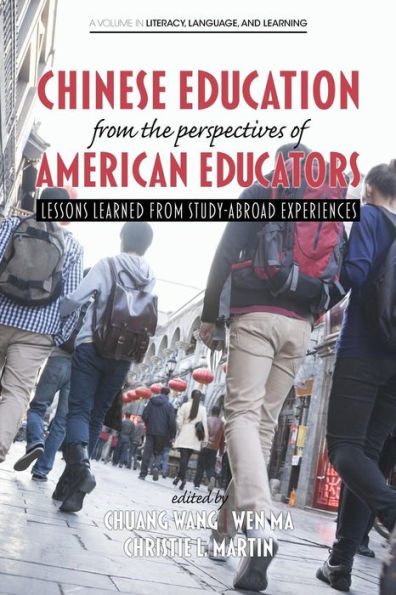 Chinese Education From the Perspectives of American Educators: Lessons Learned from Study-Abroad Experiences