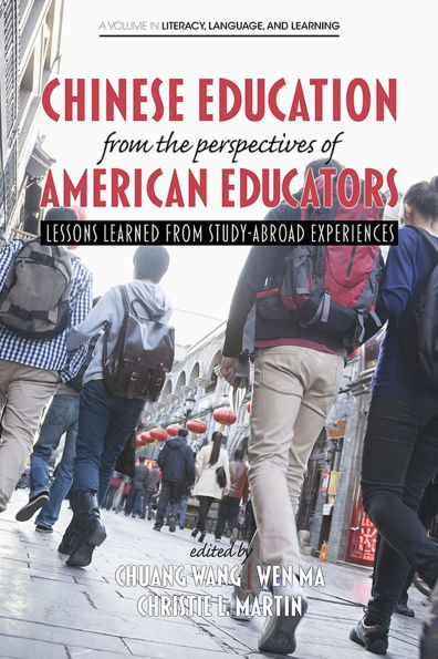 Chinese Education from the Perspectives of American Educators: Lessons Learned Study-Abroad Experiences