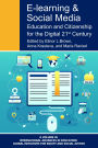 E-Learning and Social Media: Education and Citizenship for the Digital 21st Century