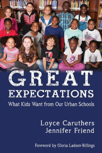 Great Expectations: What Kids Want From Our Urban Public Schools