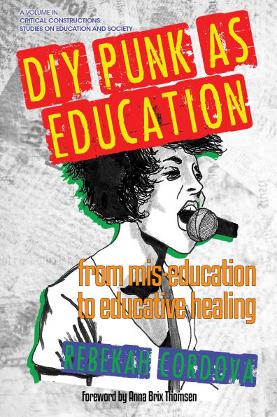 DIY Punk as Education: From Mis-Education to Educative Healing