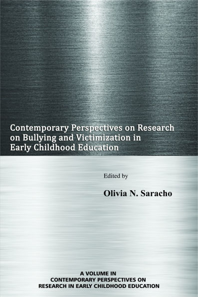 Contemporary Perspectives on Research Bullying and Victimization Early Childhood Education