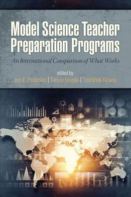 Model Science Teacher Preparation Programs: An International Comparison of What Works