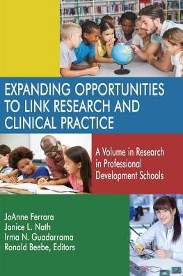 Expanding Opportunities to Link Research and Clinical Practice: A Volume Professional Development Schools