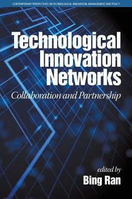 Technological Innovation Networks: Collaboration and Partnership