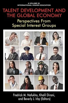 Talent Development and the Global Economy: Perspectives from Special Interest Groups