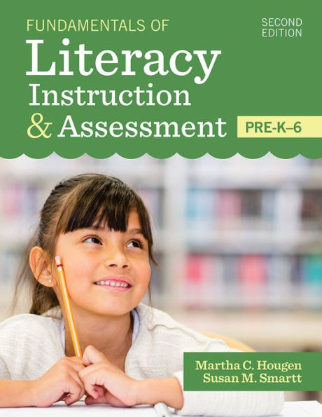 Fundamentals of Literacy Instruction & Assessment, Pre-K-6 / Edition 2