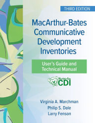 Title: MacArthur-Bates Communicative Development Inventories User's Guide and Technical Manual, Author: Virginia Marchman Ph.D.