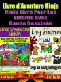 Livre d'Aventure Ninja: Ninja Livre Pour Les Enfants: Livre De Pet Box Set: Skateboard Pets + Dog Jerks