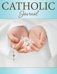 Title: Catholic Journal, Author: Speedy Publishing LLC