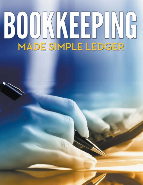 Bookkeeping Made Simple Ledger