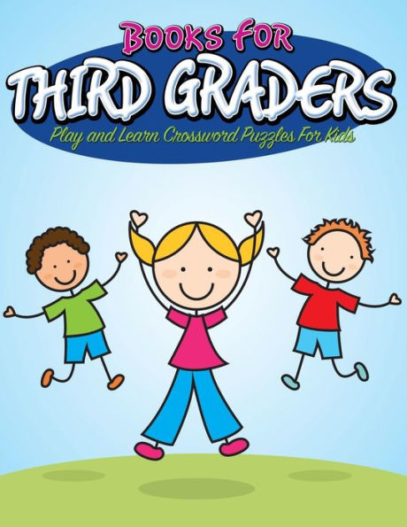 Books For Third Graders: Play and Learn Crossword Puzzles For Kids