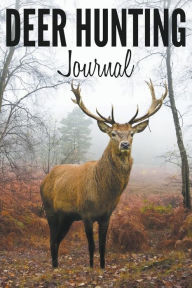 Title: Deer Hunting Journal, Author: Speedy Publishing LLC