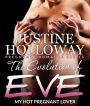 The Evolution of Eve: My Hot Pregnant Lover
