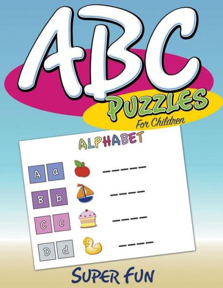 ABC Puzzles For Children: Super Fun