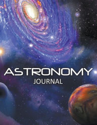 Title: Astronomy Journal, Author: Speedy Publishing LLC