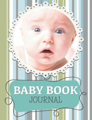Baby Book Journal By Speedy Publishing Llc Paperback Barnes