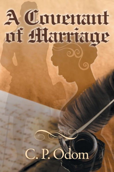 A Covenant of Marriage: A Pride and Prejudice Variation