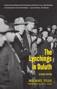Title: The Lynchings in Duluth: Second Edition, Author: MIchael Fedo
