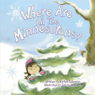 Title: Where Are All the Minnesotans?, Author: Karlyn Coleman