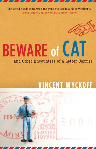 Beware of Cat: And Other Encounters a Letter Carrier