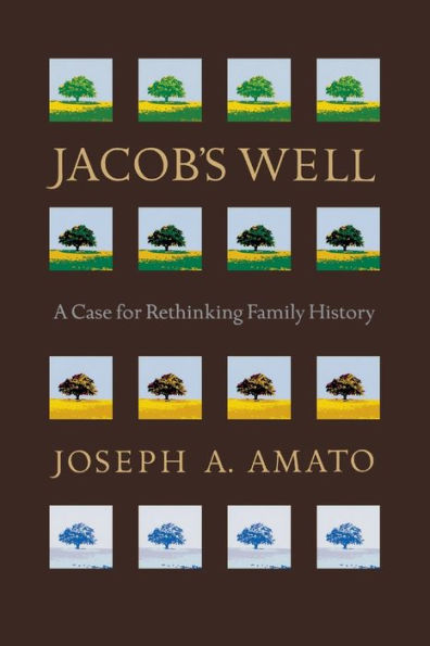 Jacob's Well: A Case for Rethinking Family History