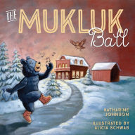 Title: The Mukluk Ball, Author: Katharine Johnson