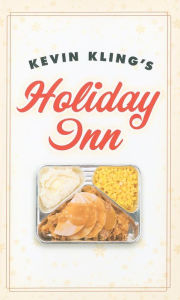 Title: Kevin Kling's Holiday Inn, Author: Kevin Kling