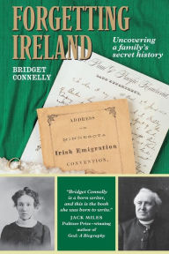 Title: Forgetting Ireland, Author: Bridget Connelly