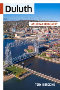 Ebook free pdf download Duluth: An Urban Biography 9781681341590