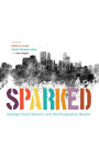 Sparked: George Floyd, Racism, and the Progressive Illusion