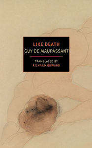 Title: Like Death, Author: Guy de Maupassant