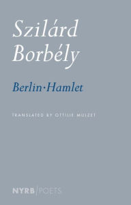 Title: Berlin-Hamlet, Author: Szilárd Borbély